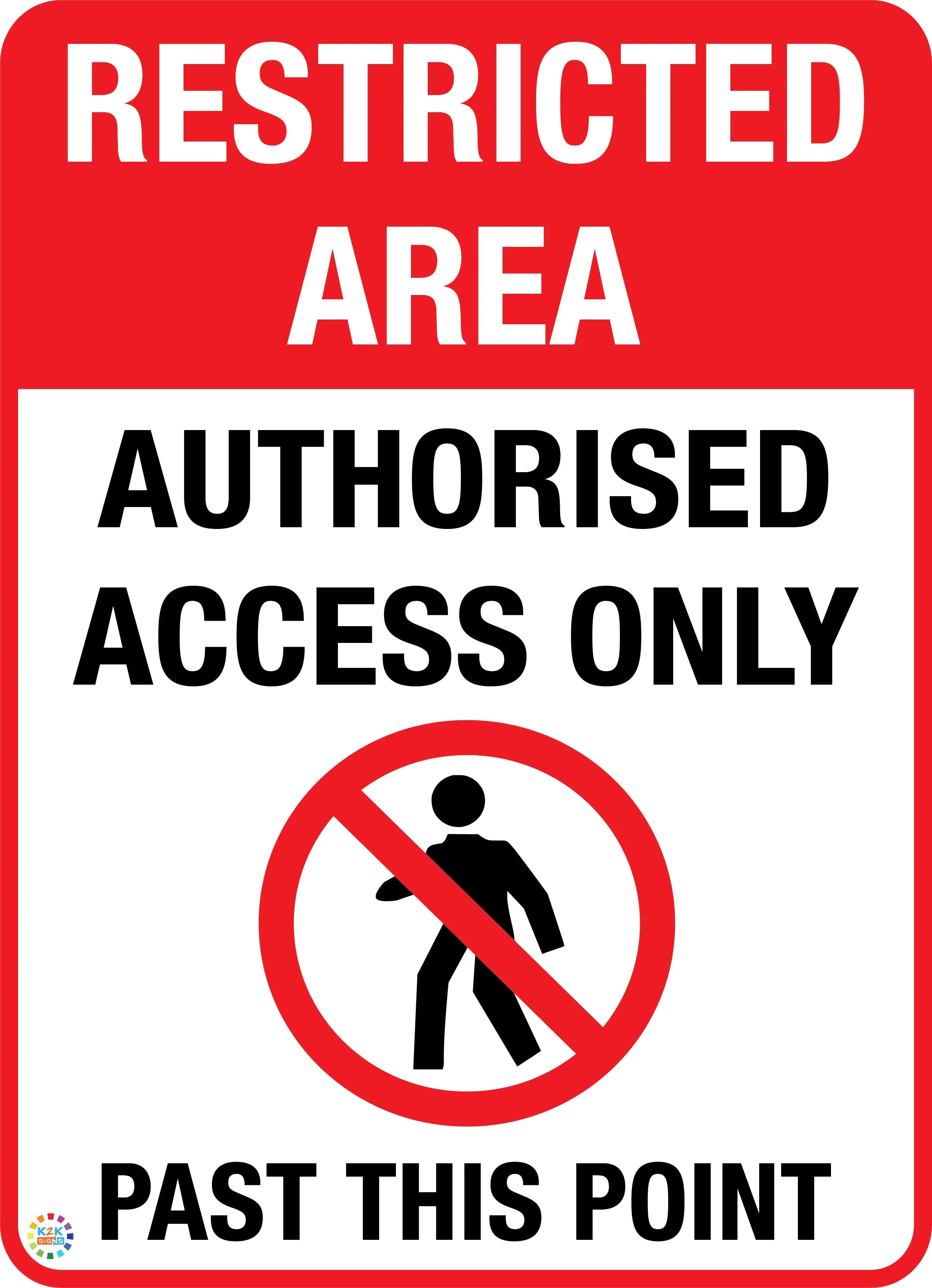 Authorised Access Only Past This Point Sign